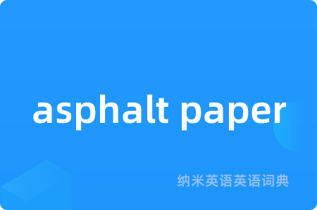 asphalt paper
