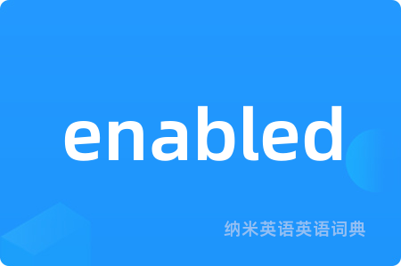 enabled