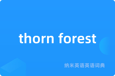 thorn forest